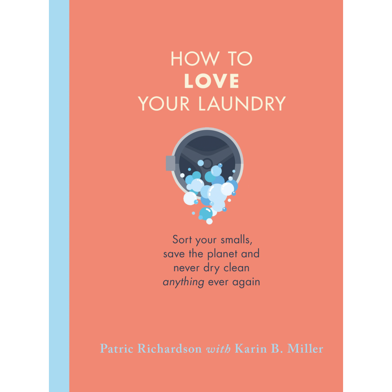 Cover of How To Love Your Laundry Book